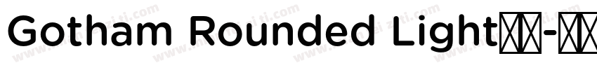 Gotham Rounded Light字体字体转换